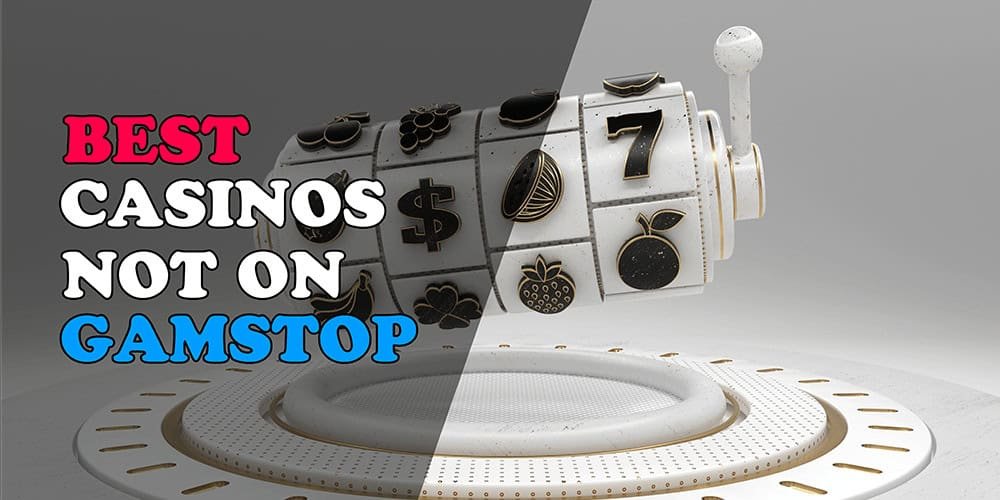 Online Casinos Not Blocked by Gamstop Your Guide to Unrestricted Gaming Online Casinos Not Blocked by Gamstop Your Guide to Unrestricted Gaming