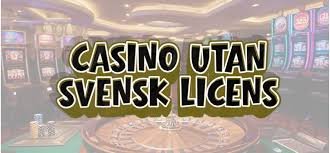 Casino utan licens En guide till den oreglerade spelvärlden
